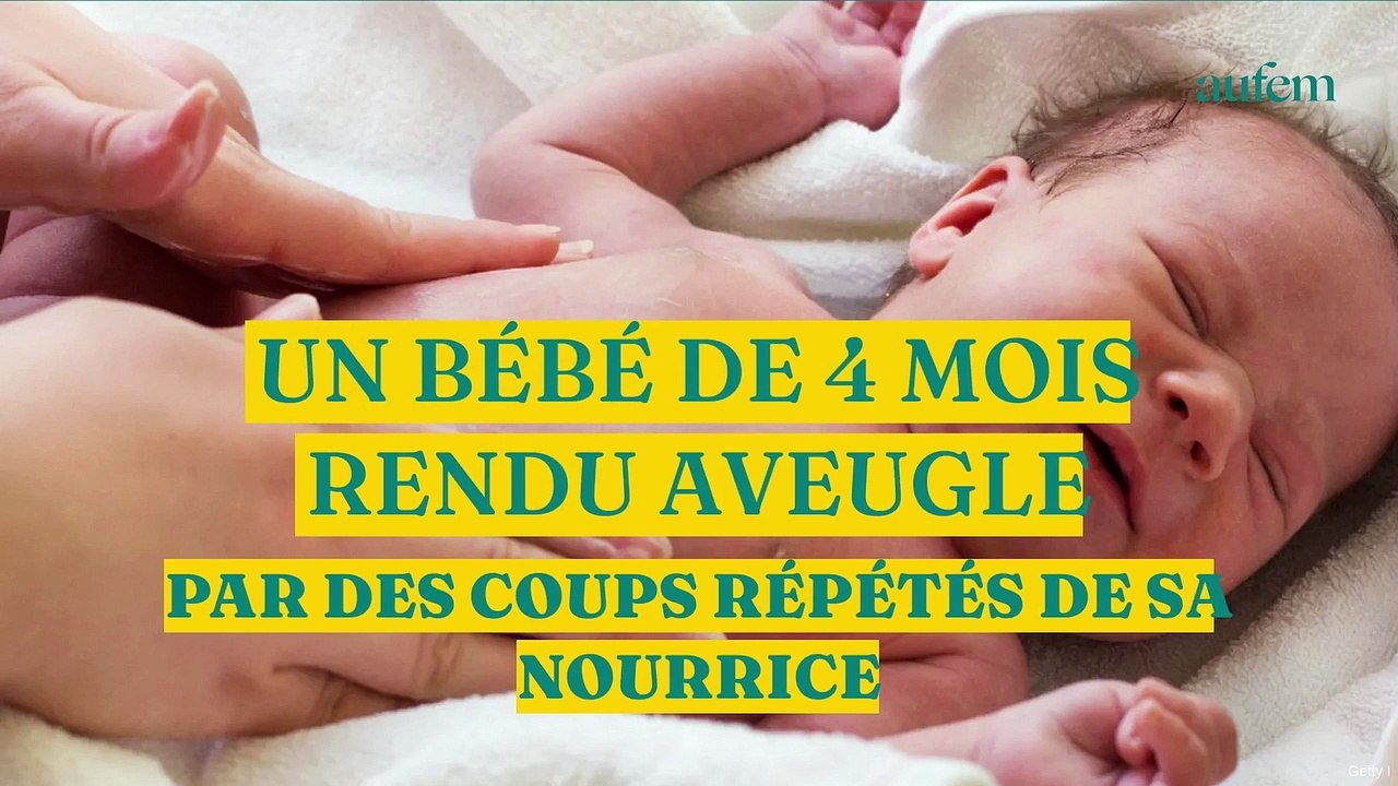 Un bébé de 4 mois rendu aveugle par des coups répétés de sa nourrice