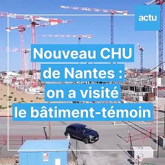 Nouveau CHU de Nantes : on a visité le bâtiment-témoin