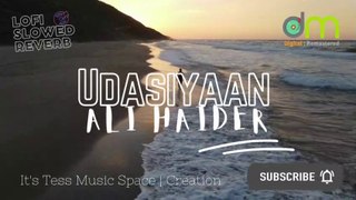 Udasiyaan - Ali Haider (Lofi - Reverb)