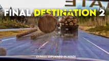 The Real Story Behind Final destination 2003 Movie Explained in Hindi | CLIMAX EXPLAINED IN HINDI
