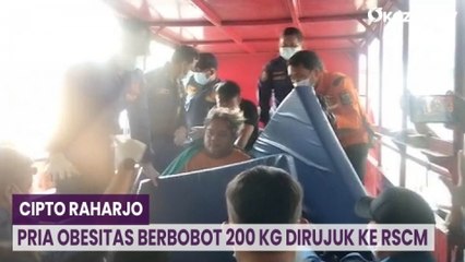 Cipto Raharjo, Pria Obesitas Berbobot 200 Kg Dirujuk ke RSCM