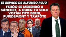 Alfonso Rojo: “Feijóo se merendó a Sánchez, a quien ya solo votan Tito Berni, Puigdemont y Txapote”