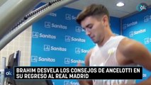 Brahim desvela los consejos de Ancelotti en su regreso al Real Madrid