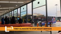 Glasgow headlines 11 July: First Glasgow to cancel night bus services