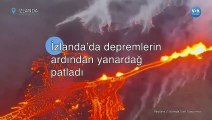 İzlanda’da depremlerin ardından yanardağ patladı