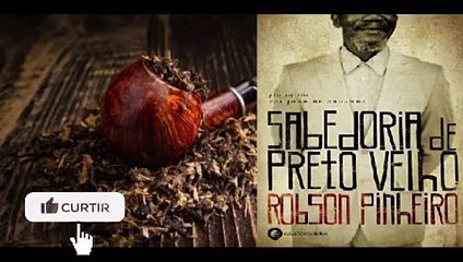 Sabedoria de Preto-Velho (2/2 Parte) Áudio Livro