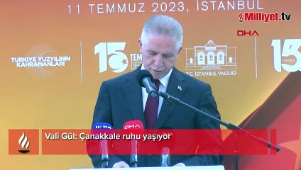 Vali Gül: Çanakkale ruhu yaşıyor