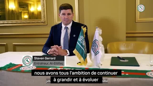 Al-Ettifaq - Gerrard : En faire un des meilleurs championnats au monde