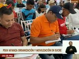 PSUV fortalece trabajos de organización y movilización en el estado Sucre