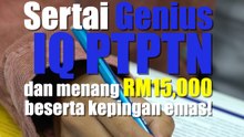 Sertai Genius IQ PTPTN dan menang RM15,000 beserta kepingan emas!