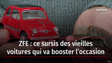 ZFE : ce sursis des vieilles voitures qui va booster l’occasion