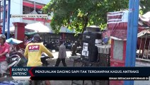 Penjualan Daging Sapi Tak Terdampak Kasus Antraks