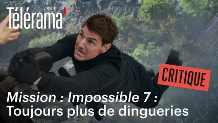 "Mission : Impossible – Dead Reckoning, partie 1" : Ça donne quoi, le 7e épisode de la saga ?