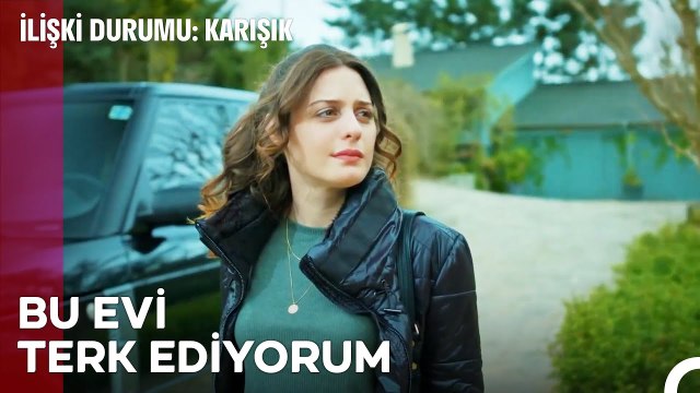 Ben Bu Hikayeden Gidiyorum Artık - İlişki Durumu Karışık 36. Bölüm