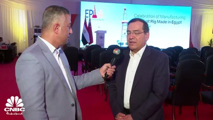 وزير البترول المصري لـ CNBC عربية: تدشين أول حفار مصري يستهدف خفض التكاليف وزيادة إنتاج النفط