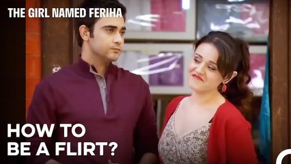 Let's Play For Flirting Tactics From Seher - The Girl Named Feriha