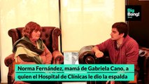 Norma Fernández, mamá de Gabriela Cano, a quien el Hospital de Clínicas le dio la espalda parte 2