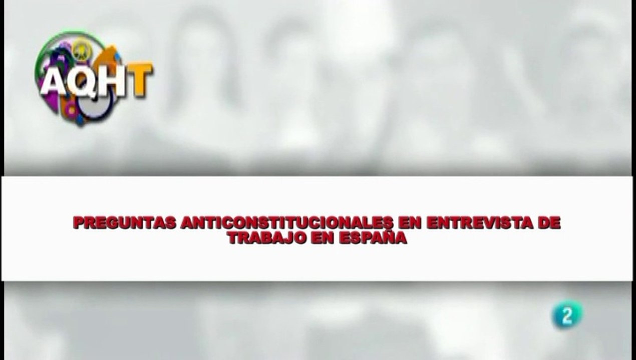 PREGUNTAS ANTICONSTITUCIONALES EN ENTREVISTA DE TRABAJO EN ESPAÑA