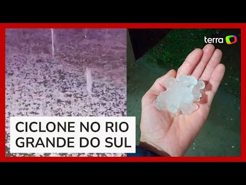 Ciclone no RS: moradores registram tempestade de granizo em cidades do Estado