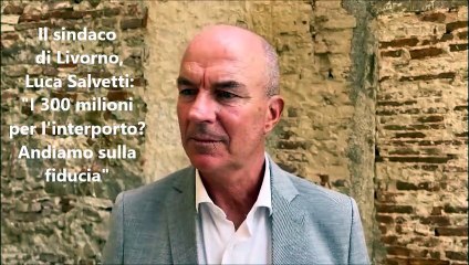 Salvetti: "Il soldi per l'interporto? Non ci resta che andare sulla fiducia"