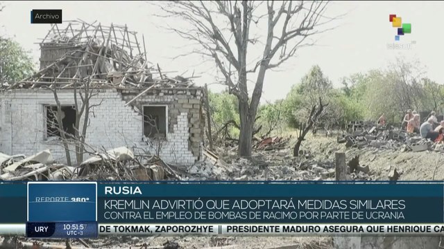 Reporte 360° 12-07: Rusia tomará medias contra empleo de bombas de racimo por parte de Ucrania