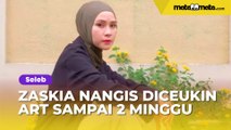 Zaskia Adya Mecca Menangis Dicuekin ART Sampai 2 Minggu