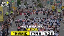 Ineos Grenadiers - Team Radio Parcours - Stage 11 - Tour de France 2023