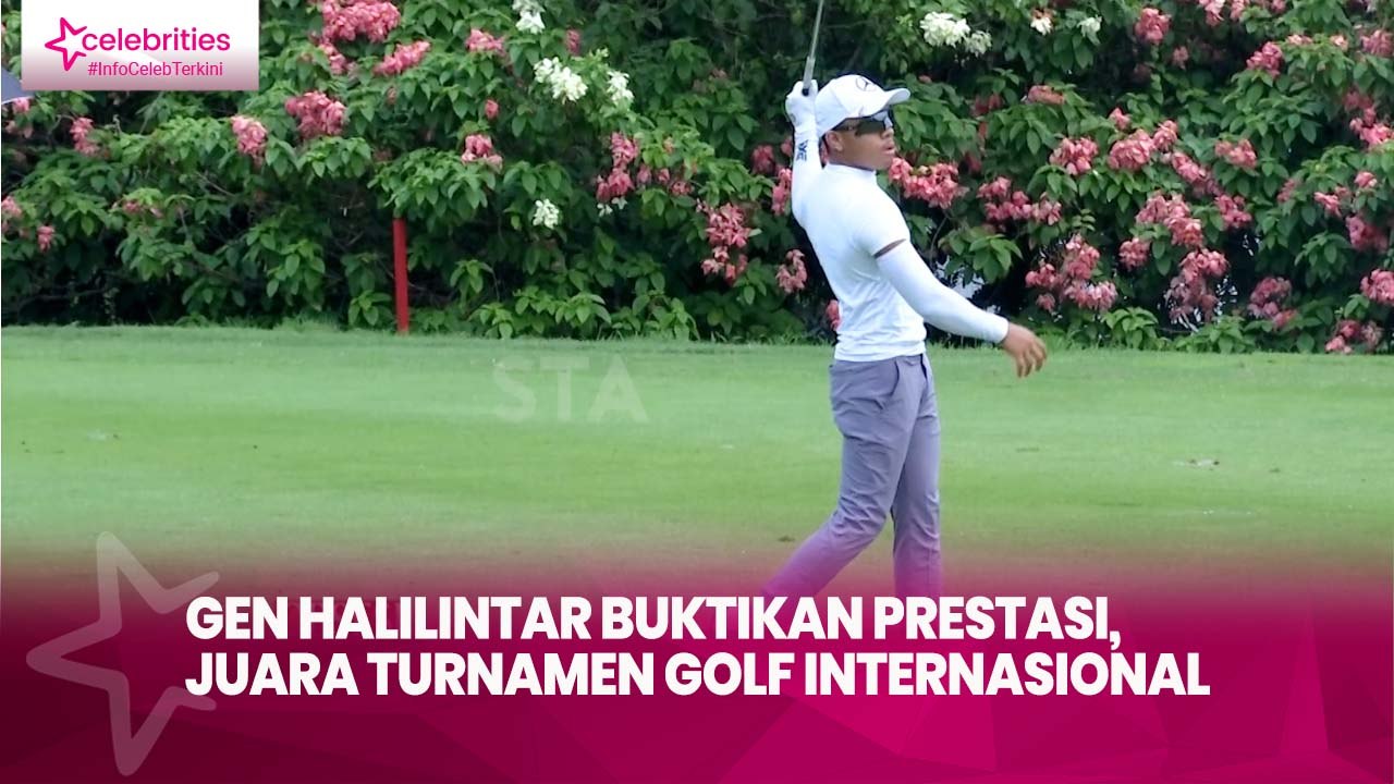Gen Halilintar Buktikan Prestasi, Juara Turnamen Golf Internasional