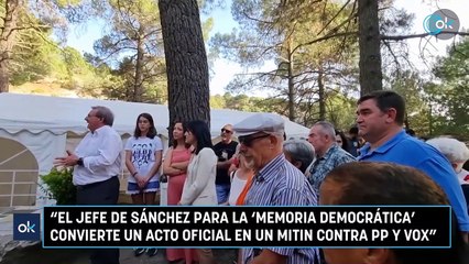 "El jefe de Sánchez para la ‘Memoria Democrática’ convierte un acto oficial en un mitin contra PP y Vox"