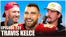 Travis Kelce On Patrick Mahomes' Rookie Year   Starting His Podcast With His Brother, Jason Kelce