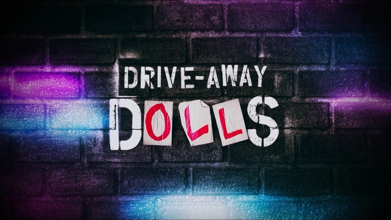 DRIVE-AWAY DOLLS (2023) Bande Annonce VF - HD
