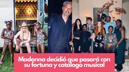 Madonna decidió que pasará con su fortuna y catálogo musical