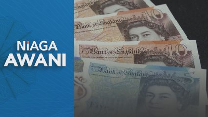 Nilai tukaran £1 melepasi RM6, terendah dalam 7 tahun