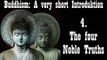 4. The four Noble Truths - Buddhism,  A Very Short Introduction - Damien Keown