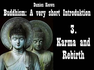 3. Karma and Rebirth - Buddhism   A Very Short Introduction - Damien Keown