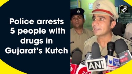 Police arrests 5 people with drugs in Gujarat’s Kutch