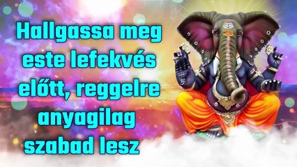 Hallgassa meg este lefekvés előtt, reggelre anyagilag szabad lesz