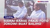Ramai-Ramai Pakai Foto Jokowi Buat Baliho, Ternyata Bukan Prabowo Saja
