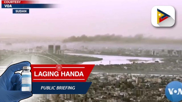 DFA, pinayuhan ang mga Pinoy sa Sudan na umuwi na ng bansa; ilang mga Pilipino, naiipit pa rin sa gulo sa Sudan