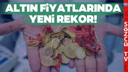 Altın Fiyatları Şahlandı Durdurulamıyor! Gram Altın Fiyatı Rekor Tazeledi
