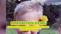 Disparition d'Emile : nouveau rebondissement, une trace de sang découverte