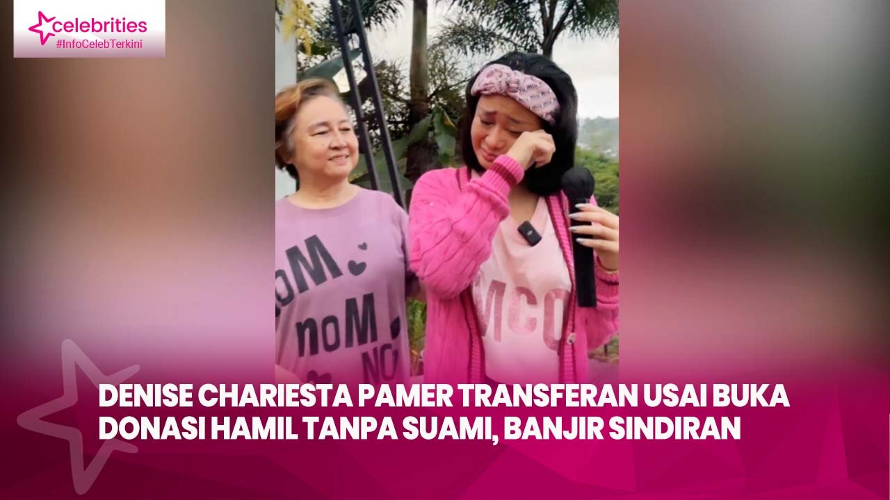 Denise Chariesta Pamer Transferan usai Buka Donasi Hamil Tanpa Suami, Banjir Sindiran
