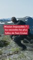 Mission Impossible 7 : les cascades les plus folles de Tom Cruise