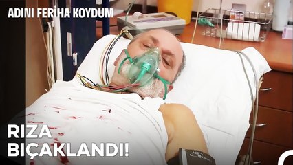 Rıza ve Ben Bunları Hiç Hak Etmedik... - Adını Feriha Koydum 8. Bölüm