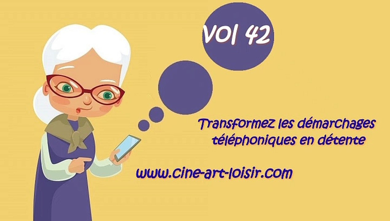 Démarchages téléphoniques en détente juste pour rire Les délires de Jean-Claude avec (Madame NaRdine et Shérafina la bonne )  Vol 42 by Ciné Art Loisir