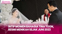 Intip Momen Bahagia Tina Toon, Resmi Menikah sejak Juni 2023