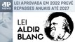 Lei Aldir Blanc: Congresso aprova crédito de R$ 3 bilhões para viabilizar ações culturais