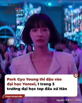 Học vấn dàn mỹ nhân 9x làng phim Hàn: Park Gyu Young là học bá Yonsei, Moon Ga Young nữ thần Sungkyunkwan thông thạo 3 ngoại ngữ, Han Ji Hyun chuẩn trùm cuối | Điện Ảnh Net