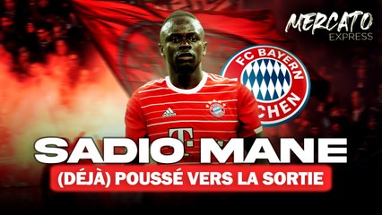 Mercato Express : Fin de l'aventure au Bayern Munich pour Sadio Mané ?