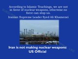 We are not in favor of nuclear weapons, otherwise no force can stop us. Iranian Supreme Leader Syed Ali Khamenei. Iran is not making nuclear weapons: US Official